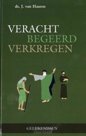veracht-begeerd-verkregen