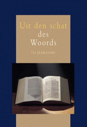 Uit den schat des woords jrg 72